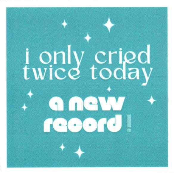 I only cried twice today