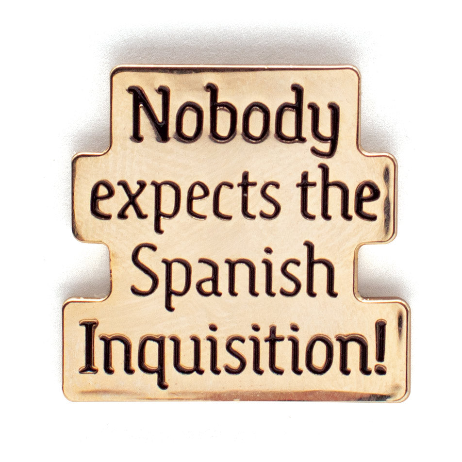 Enamel Pins: Monty Python Spanish Inquisition